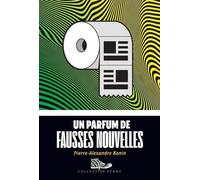 Un parfum de fausses nouvelles