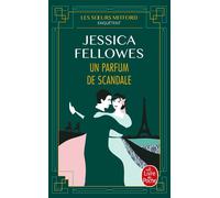 Un parfum de scandale - Jessica Fellowes - Lgf - Poche - Roman