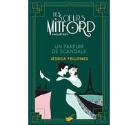 Un parfum de scandale: Les soeurs Mitford enquêtent