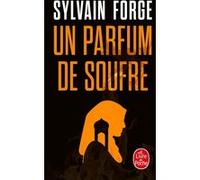 Un parfum de soufre Sylvain Forge (Auteur)
