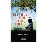 Un parfum d'encre et de liberté Sarah McCoy (Auteur), Anath Riveline (Traduction)