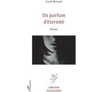 Un Parfum D'éternité