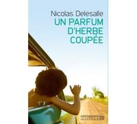 Un Parfum d'herbe coupée - Nicolas Delesalle - Préludes - Poche - Roman