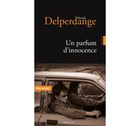 Un parfum d'innocence - Patrick Delperdange - In8 Editions - broché - Roman