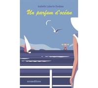 Un parfum d'océan - isabelle laborie godeau - Annaeditions - broché - Roman