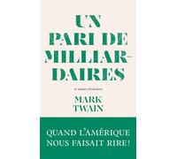 Un pari de milliardaires - et autres histoires - Mark Twain - Archipoche - ebook (ePub) - Roman