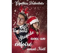Un pari stupide avec un enfoiré avant Noël