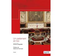 Un parlement en toc - Annie Chapelier - Nombre 7 - broché - Essai