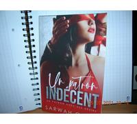 Un Paron Indécent : Tome 1 Serie Un Patron Avec Des Désirs