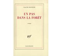 Un pas dans la forêt - Claude Mourthé - Gallimard - broché - Livre