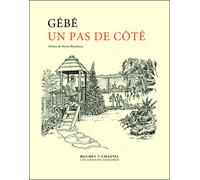 Un pas de cote - Gébé - Buchet-Chastel - broché - Beau livre