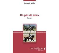 Un pas de deux Gérard Vidal (Auteur)