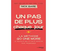 Un pas de plus chaque jour - La méthode Go One More - Nick Bare - Les éditions Trédaniel - ebook (ePub) - Guide