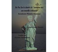 Un Pas Sur Le Chemin De L'evolution Vers Une Nouvelle Civilisation