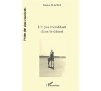 Un pas tremblant dans le désert - Patrice Llaona - L'harmattan - broché - Livre