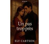 Un pas trop près