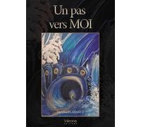 Un pas vers moi - Maryline Plaisance - Verone Eds - broché - Biographie