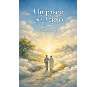 Un paseo por el cielo. Ensayo.