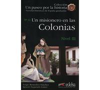 Un paseo por la historia: Un misionero en las Colonias