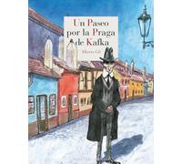 Un paseo por la Praga de Kafka