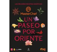 Un paseo por Oriente: Las mejores recetas asiáticas