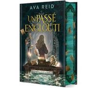 Un passé englouti - Livre 01 (relié collector) Ava Reid (Auteur), Michelle Charrier (Traduction)