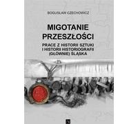 Un passé étincelant - Bogusław Czechowicz (Literatur und Geschichte auf Polnisch)