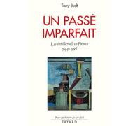 Un passé imparfait, les intellectuels en France 1944-1956