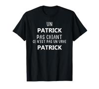 Un Patrick pas chiant ce n'est pas un vrai Patrick T-Shirt