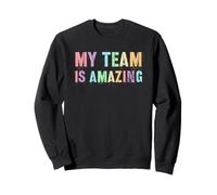 Un patron mignon, mon équipe est incroyable. Meilleur chef fier de tous les temps Sweatshirt