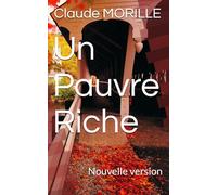 Un Pauvre Riche: Nouvelle version