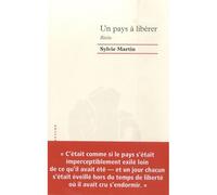 Un pays à libérer - Sylvie Martin - Tiresias Michel Reynaud - broché - Roman