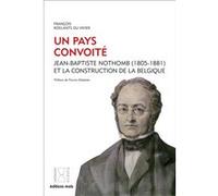 Un Pays convoité François Roelants Du Vivier (Auteur), Francis Delpérée (Auteur)