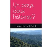 Un pays, deux histoires?