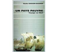 Un Pays Pauvre - Voyage Au Mali