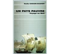 Un Pays Pauvre - Voyage Au Mali