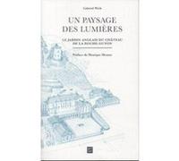 Un paysage des lumieres la roche guyon Gabriel Wick (Auteur)
