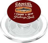 Un pêcheur annule Tout ce Que J'Ai trouvé Un Nouveau Lieu de pêche PopSockets PopGrip pour MagSafe