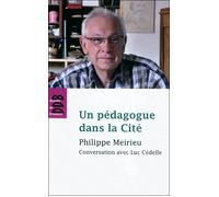 Un pédagogue dans la Cité Conversation avec Luc Cédelle - Luc Cédelle - Desclée De Brouwer - broché - Essai