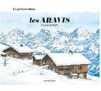 Un peintre dans les Aravis - Christian Burdet - Alpage - relié - Beau livre