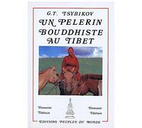 Un pèlerin bouddhiste dans les sanctuaires du tibet : d'après les journaux de voyage tenus entre 189