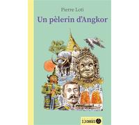 Un pèlerin d'Angkor - Pierre Loti - 2-3 Choses Eds - broché - Roman