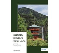 Un pèlerin en garde à vue au Japon - Pascal Ducrey - Nombre 7 - broché - Récit