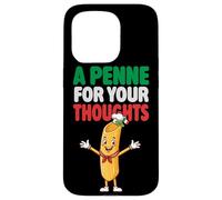 Un Penne pour Vos pensées Amateurs de pâtes Italiennes drôles Italie Coque pour iPhone 15 Pro