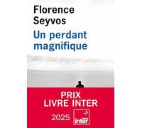 Un perdant magnifique (Prix Livre Inter 2025)