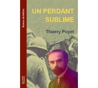 Un perdant sublime - Thierry Poyet - Chum Eds - broché - Essai