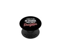 Un père drôle Qui Dit Que j'étais Responsable Avant d'avoir Une Fille PopSockets PopGrip Adhésif