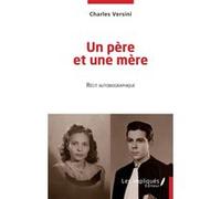 Un père et une mère: Récit autobiographique
