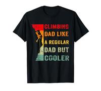 Un père grimpant comme Un Papa Ordinaire mais Un Alpiniste Plus Frais T-Shirt
