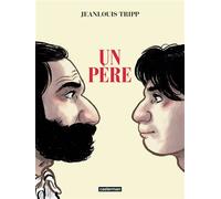 Jean-Louis Tripp – Un père – Roman graphique – Broché